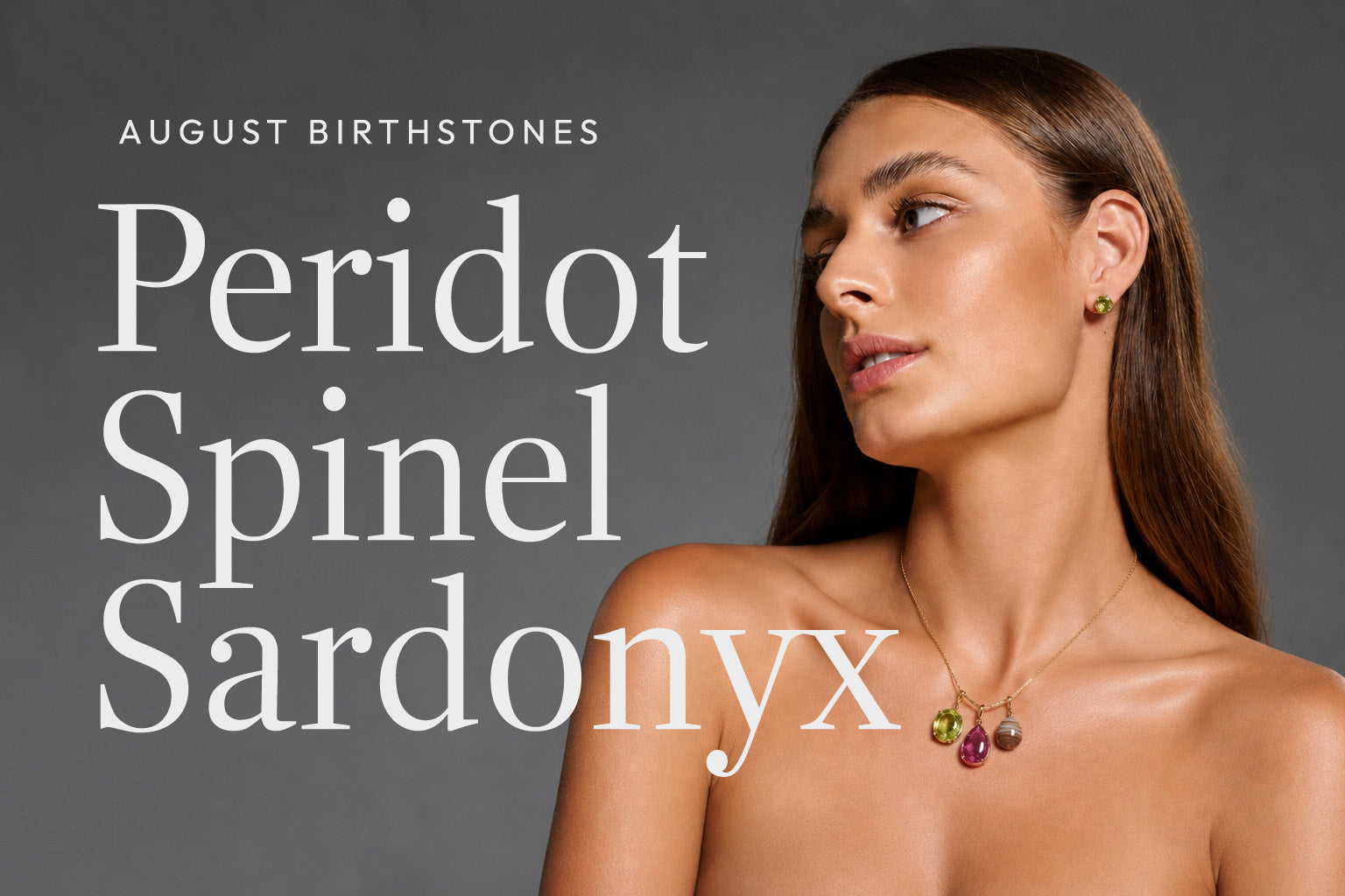 August birthstones Peridot, Spinel and Sardonyx featured in fine jewelry